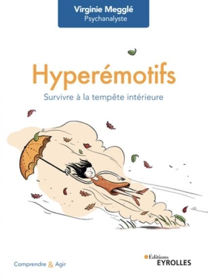 Hyperémotifs Survivre à la tempête intérieure 