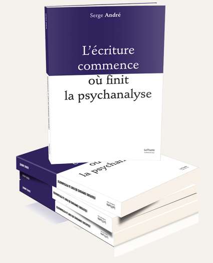 L'écriture commence où finit la psychanalyse 