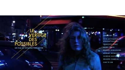 Le Vertige des possibles, un film de Viviane Perelmuter Le Vertige des possibles, un film de Viviane Perelmuter